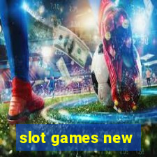 slot games new