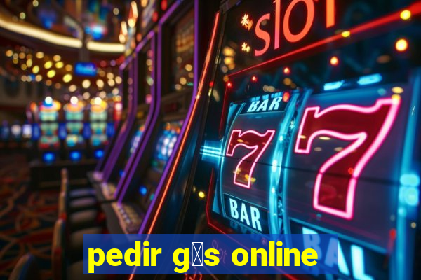 pedir g谩s online