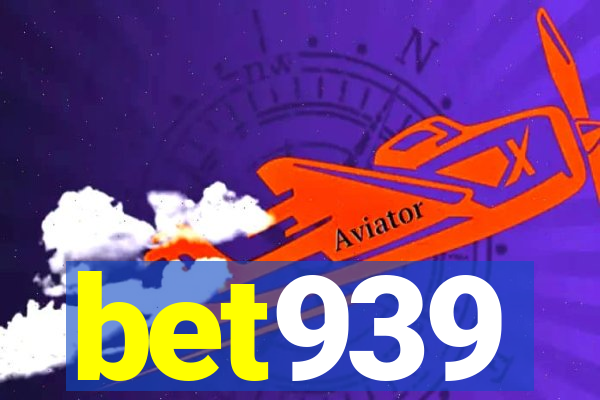 bet939