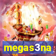 megas3na