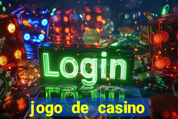 jogo de casino para ganhar dinheiro