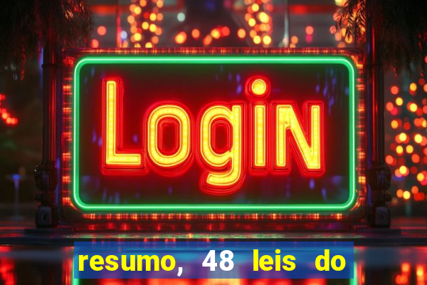 resumo, 48 leis do poder pdf