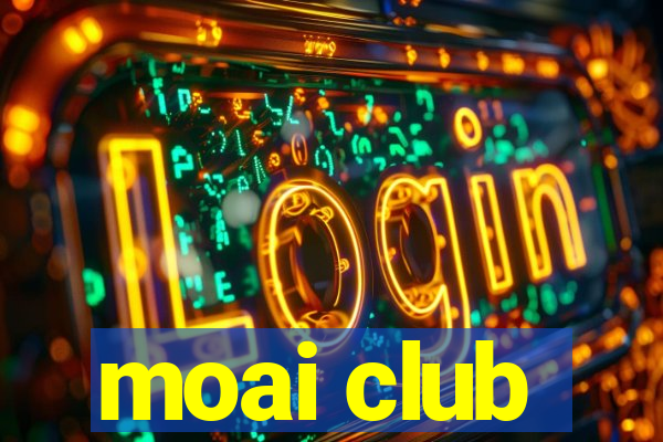 moai club