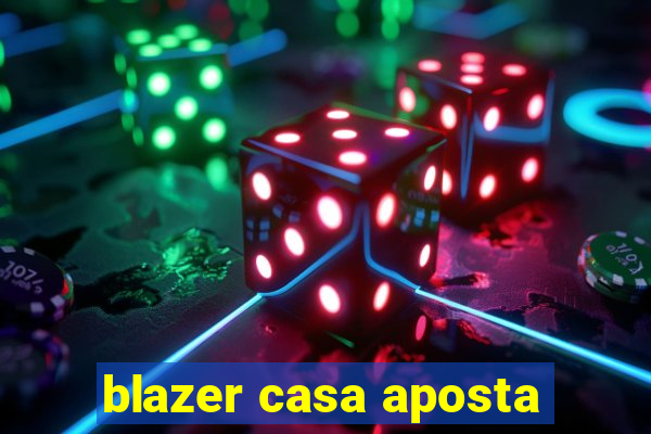 blazer casa aposta