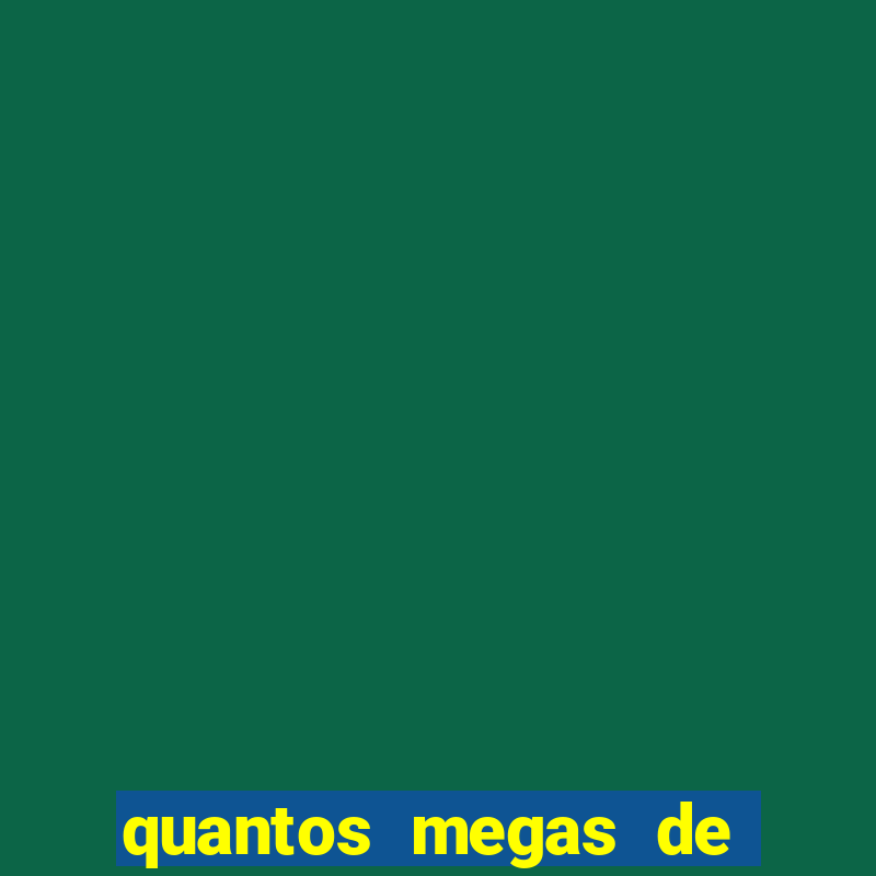 quantos megas de internet e bom para jogar