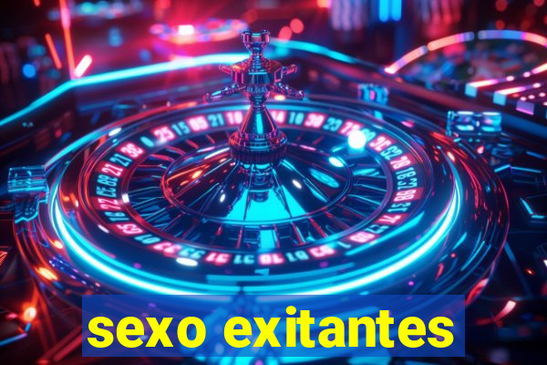 sexo exitantes