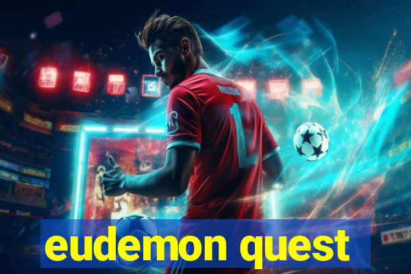 eudemon quest