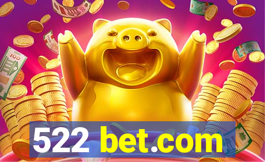 522 bet.com