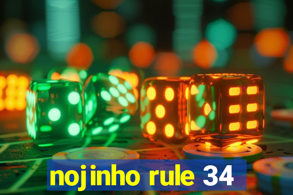 nojinho rule 34