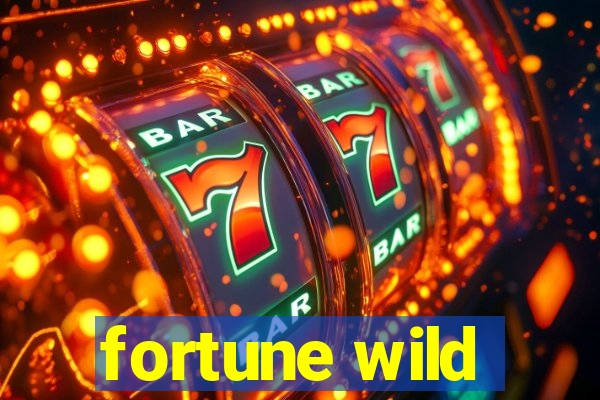 fortune wild