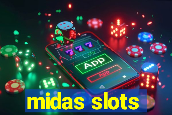 midas slots