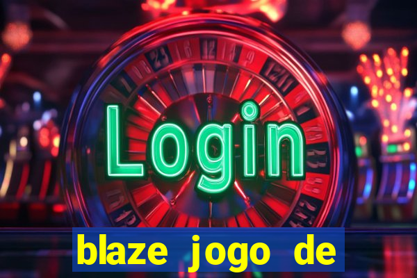 blaze jogo de aposta app