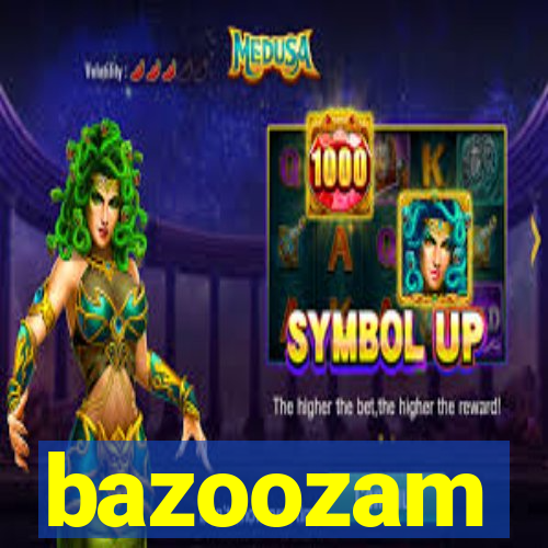 bazoozam