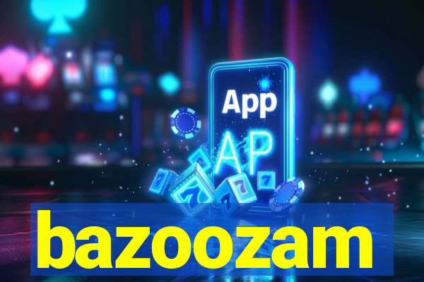 bazoozam