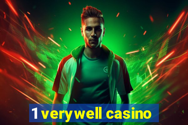 1 verywell casino