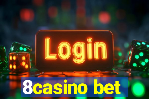 8casino bet