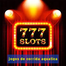 jogos de corrida aquatica