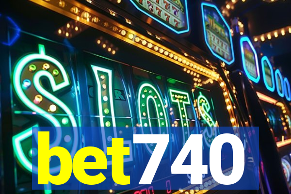 bet740