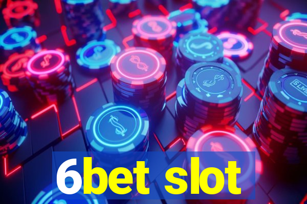 6bet slot