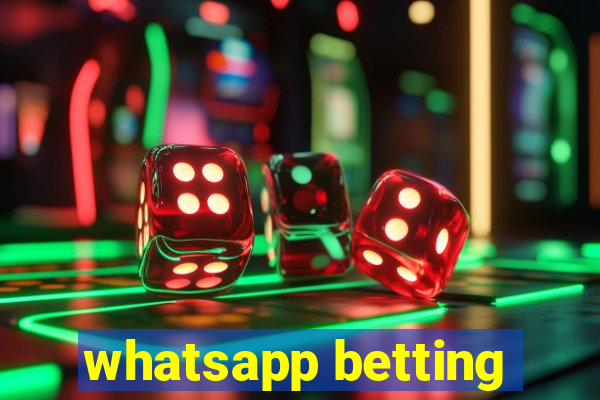 whatsapp betting