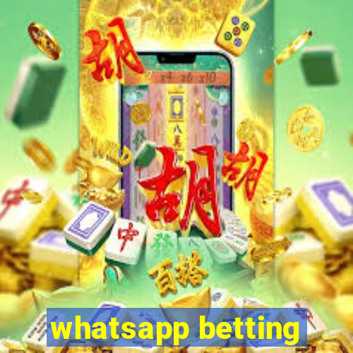 whatsapp betting