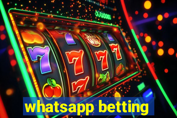 whatsapp betting