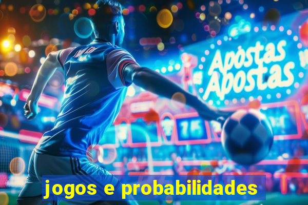 jogos e probabilidades