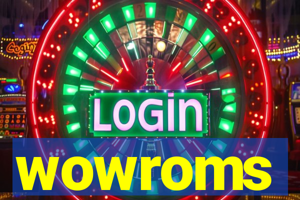 wowroms