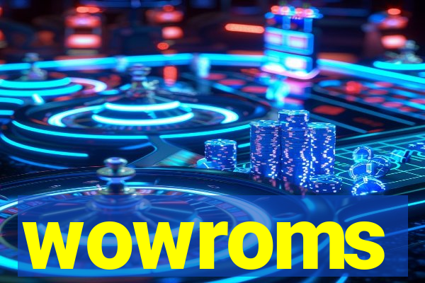 wowroms