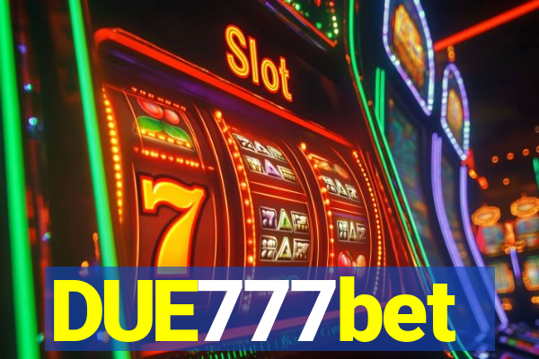 DUE777bet