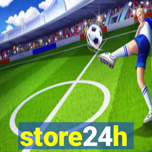 store24h