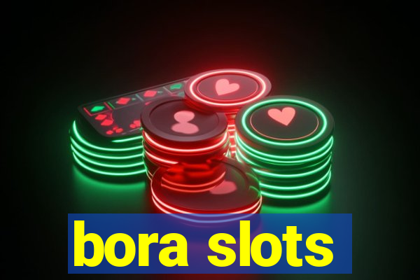 bora slots