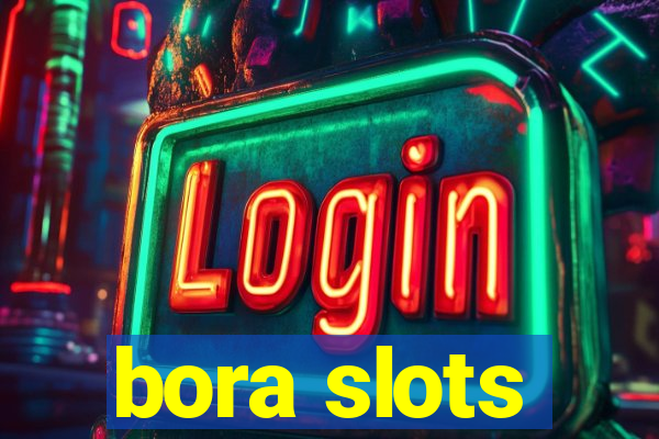 bora slots