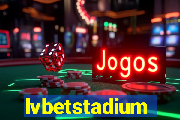 lvbetstadium