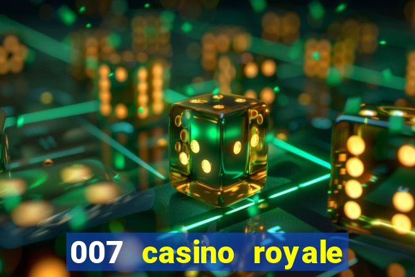 007 casino royale online dublado completo