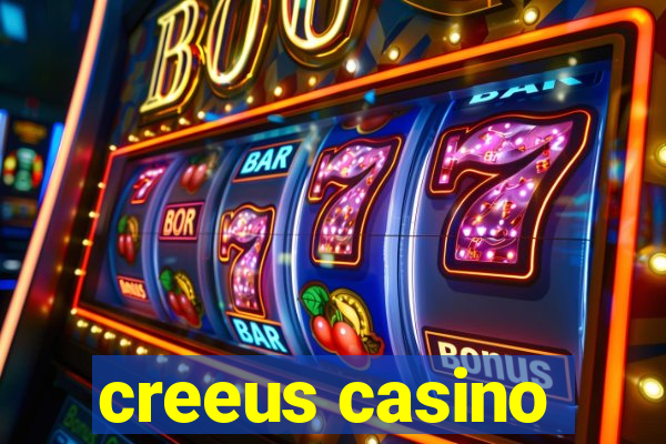 creeus casino