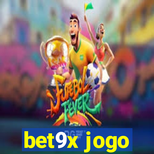 bet9x jogo