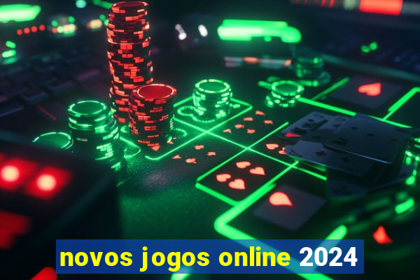 novos jogos online 2024