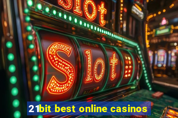 21bit best online casinos