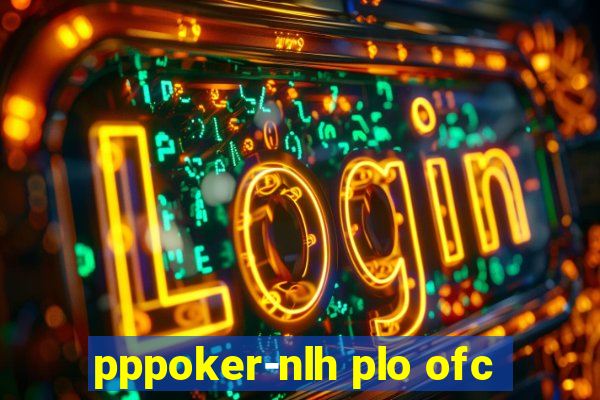 pppoker-nlh plo ofc