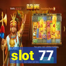 slot 77