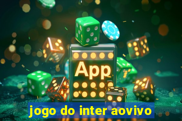 jogo do inter aovivo