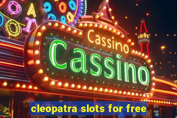 cleopatra slots for free