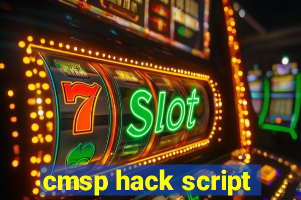 cmsp hack script