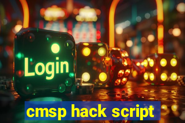 cmsp hack script