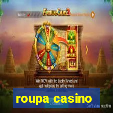 roupa casino