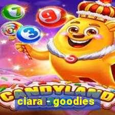 ciara - goodies