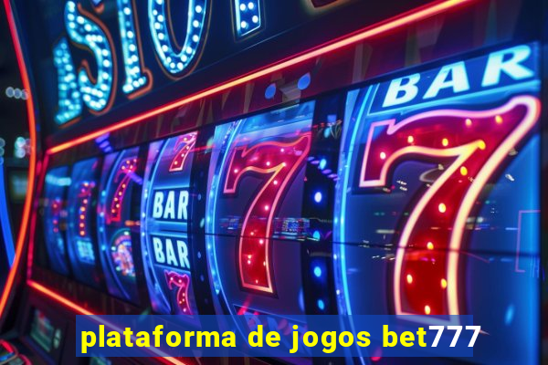 plataforma de jogos bet777