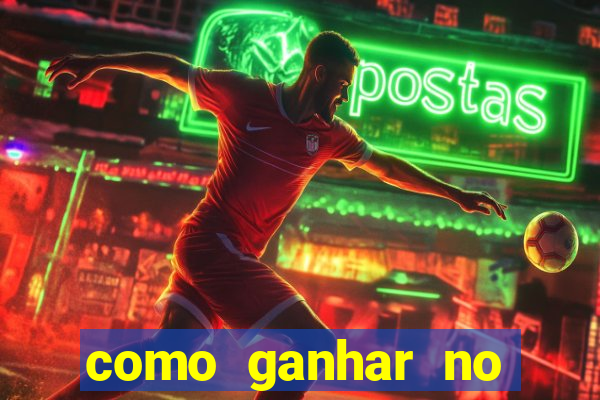 como ganhar no jogo online