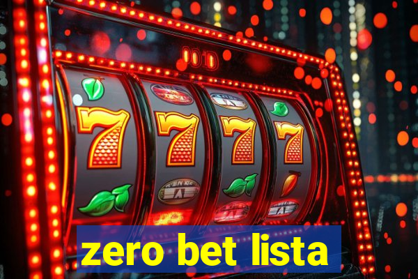 zero bet lista